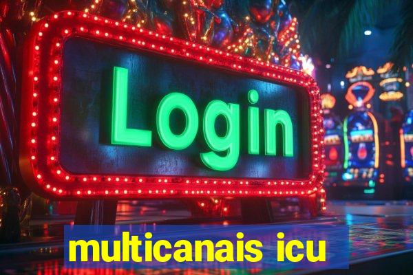 multicanais icu